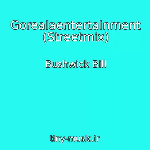 کاور آهنگ Gorealaentertainment (Streetmix) از Bushwick Bill