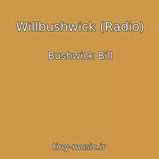 کاور آهنگ Willbushwick (Radio) از Bushwick Bill