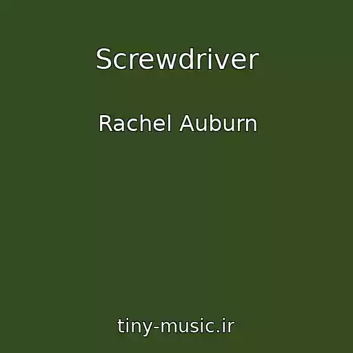 کاور آهنگ Screwdriver از Rachel Auburn