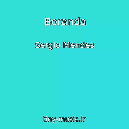 کاور آهنگ Boranda از Sergio Mendes