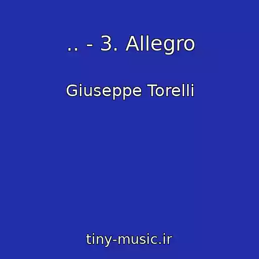 کاور آهنگ .. - 3. Allegro از Giuseppe Torelli