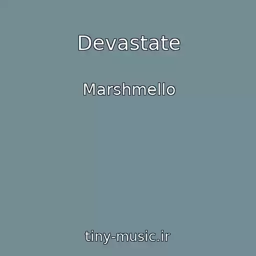 کاور آهنگ Devastate از Marshmello