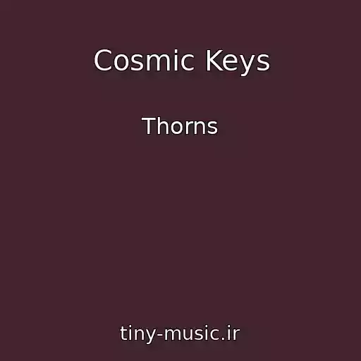 کاور آهنگ Cosmic Keys از Thorns