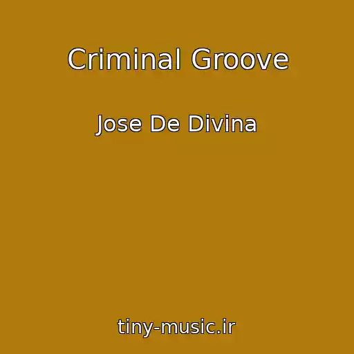 کاور آهنگ Criminal Groove از Jose De Divina