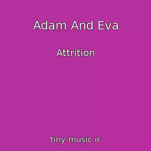 کاور آهنگ Adam And Eva از Attrition