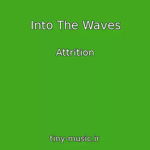 کاور آهنگ Into The Waves از Attrition