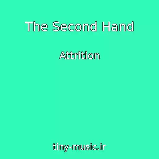 کاور آهنگ The Second Hand از Attrition