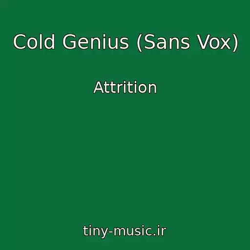 کاور آهنگ Cold Genius (Sans Vox) از Attrition