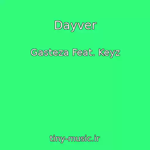 کاور آهنگ Dayver از Gasteza Feat. Keyz