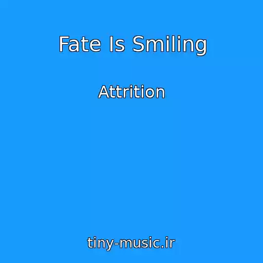 کاور آهنگ Fate Is Smiling از Attrition