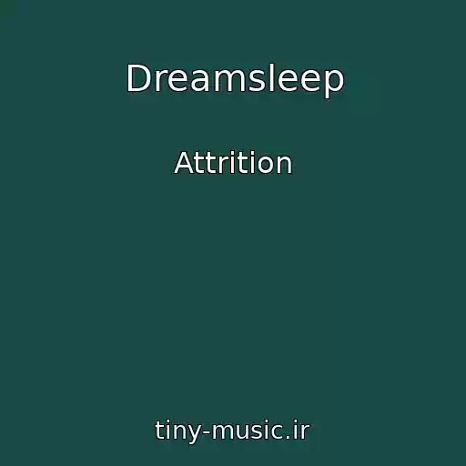 کاور آهنگ Dreamsleep از Attrition