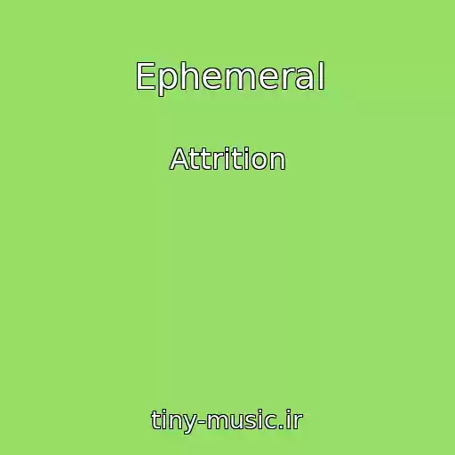 کاور آهنگ Ephemeral از Attrition