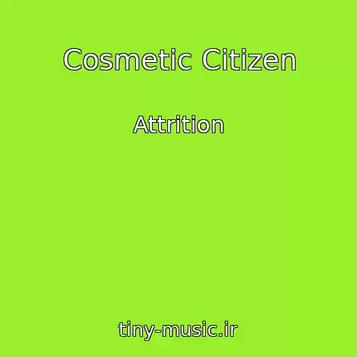 کاور آهنگ Cosmetic Citizen از Attrition