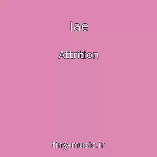 کاور آهنگ Iae از Attrition