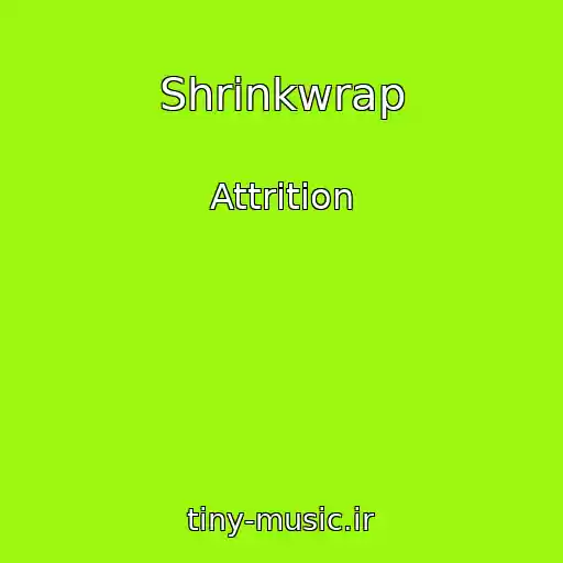 کاور آهنگ Shrinkwrap از Attrition