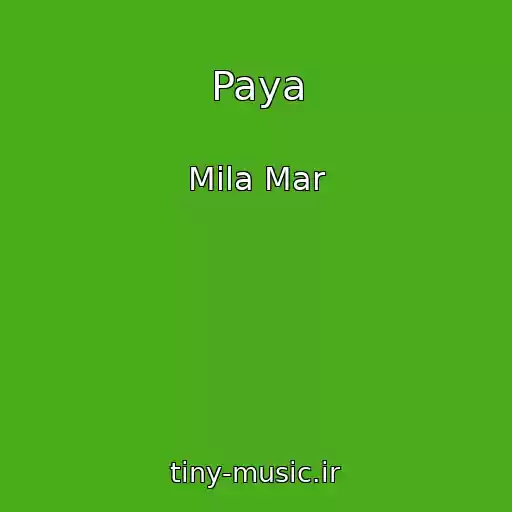 کاور آهنگ Paya از Mila Mar