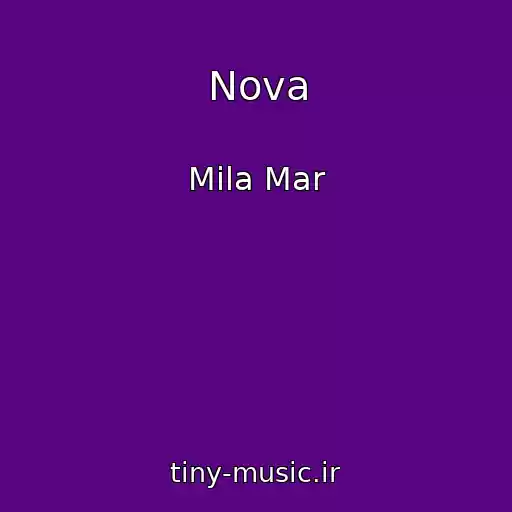 کاور آهنگ Nova از Mila Mar