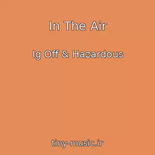 کاور آهنگ In The Air از Ig Off & Hazardous