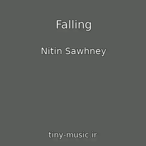کاور آهنگ Falling از Nitin Sawhney