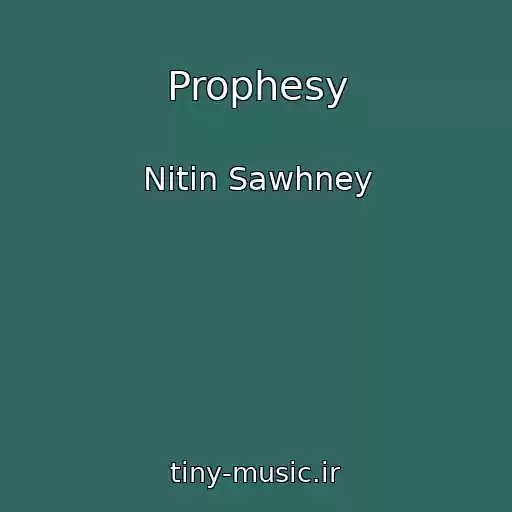 کاور آهنگ Prophesy از Nitin Sawhney
