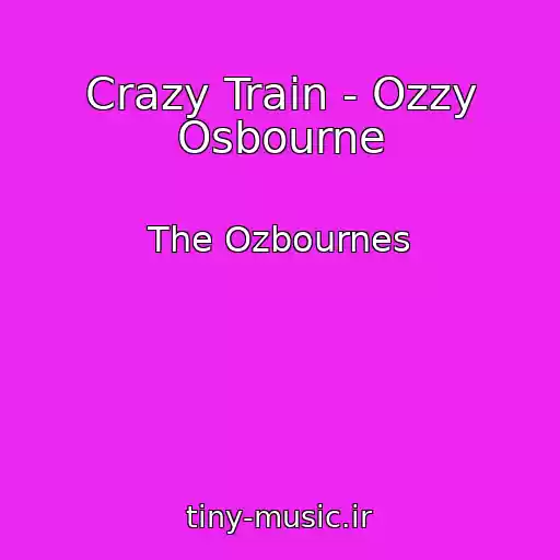 کاور آهنگ Crazy Train - Ozzy Osbourne از The Ozbournes
