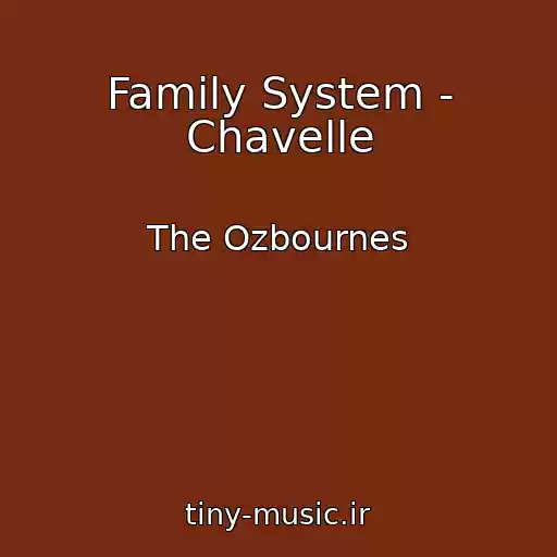 کاور آهنگ Family System - Chavelle از The Ozbournes