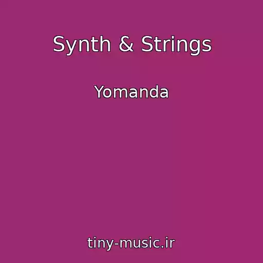 کاور آهنگ Synth & Strings از Yomanda