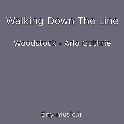 کاور آهنگ Walking Down The Line از Woodstock - Arlo Guthrie