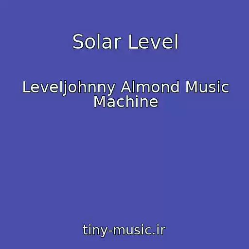 کاور آهنگ Solar Level از Leveljohnny Almond Music Machine