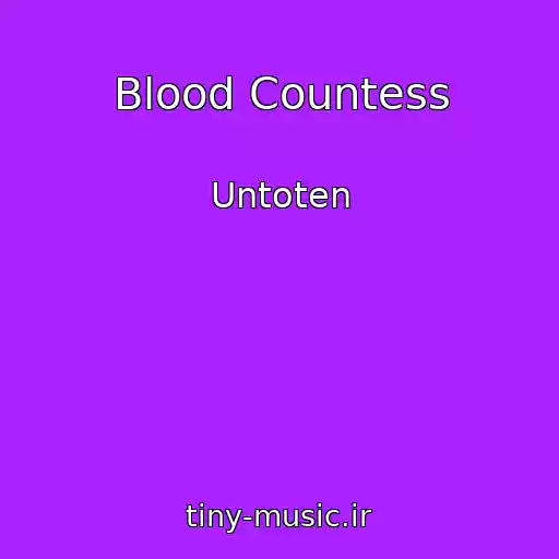 کاور آهنگ Blood Countess از Untoten