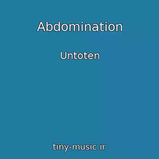 کاور آهنگ Abdomination از Untoten