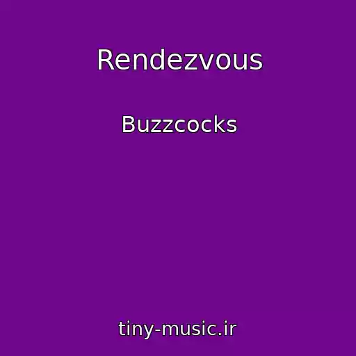 کاور آهنگ Rendezvous از Buzzcocks