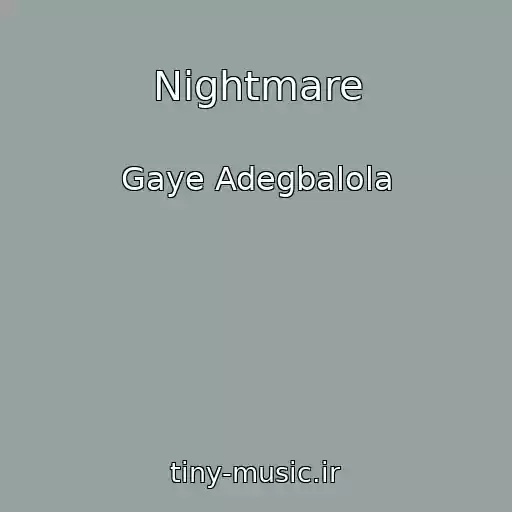 کاور آهنگ Nightmare از Gaye Adegbalola