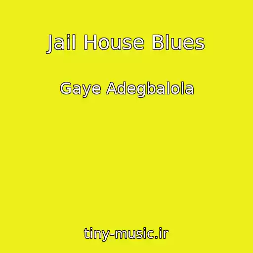 کاور آهنگ Jail House Blues از Gaye Adegbalola