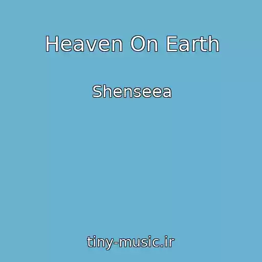کاور آهنگ Heaven On Earth از Shenseea