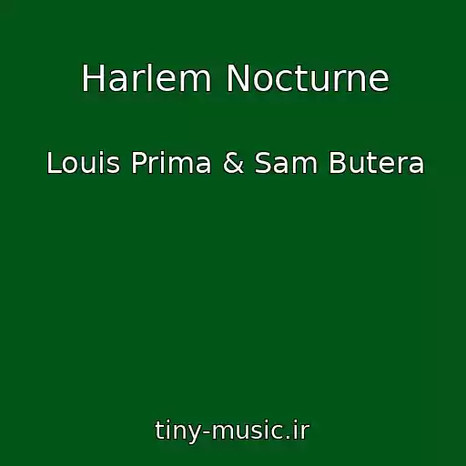 کاور آهنگ Harlem Nocturne از Louis Prima & Sam Butera
