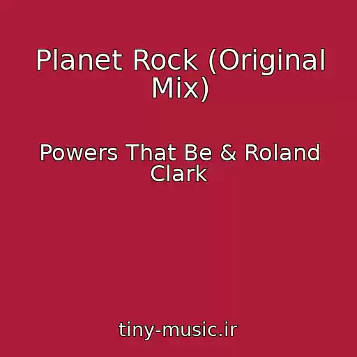 کاور آهنگ Planet Rock (Original Mix) از Powers That Be & Roland Clark