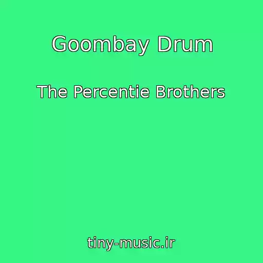 کاور آهنگ Goombay Drum از The Percentie Brothers