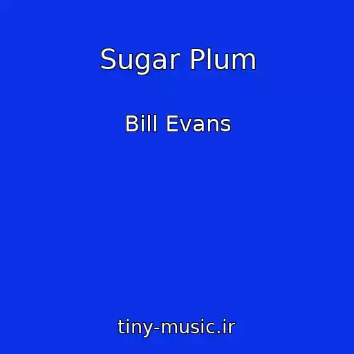 کاور آهنگ Sugar Plum از Bill Evans