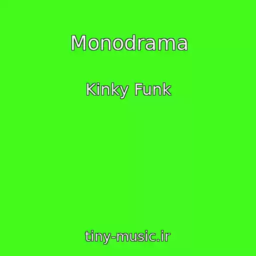 کاور آهنگ Monodrama از Kinky Funk