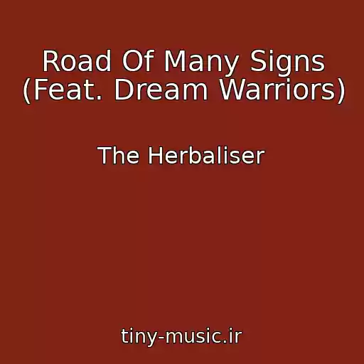 کاور آهنگ Road Of Many Signs (Feat. Dream Warriors) از The Herbaliser