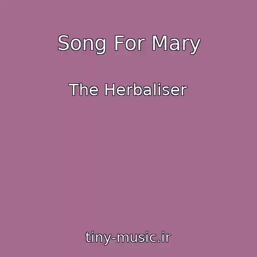 کاور آهنگ Song For Mary از The Herbaliser