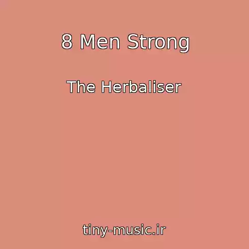 کاور آهنگ 8 Men Strong از The Herbaliser