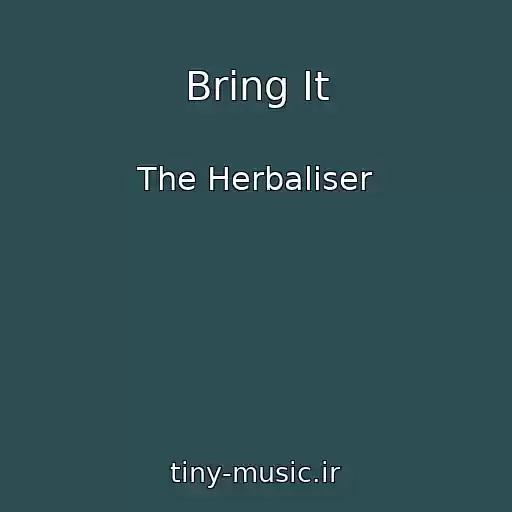 کاور آهنگ Bring It از The Herbaliser