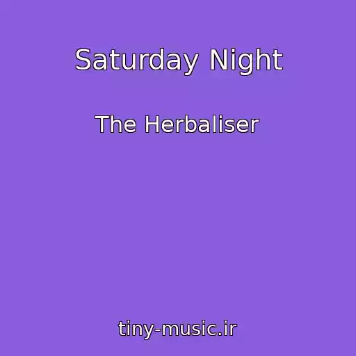 کاور آهنگ Saturday Night از The Herbaliser