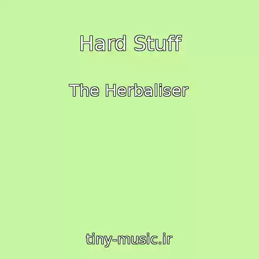 کاور آهنگ Hard Stuff از The Herbaliser