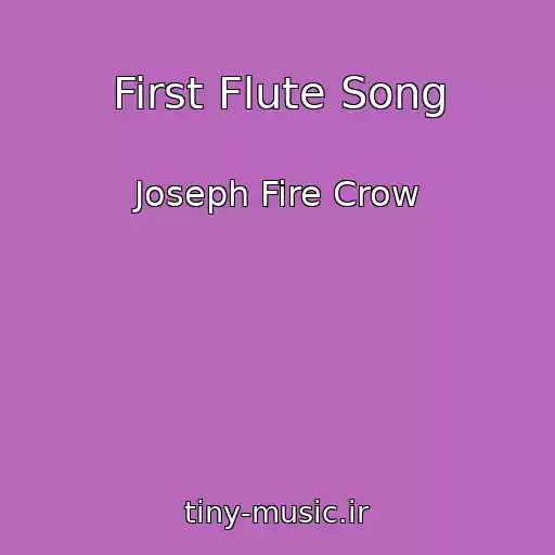 کاور آهنگ First Flute Song از Joseph Fire Crow