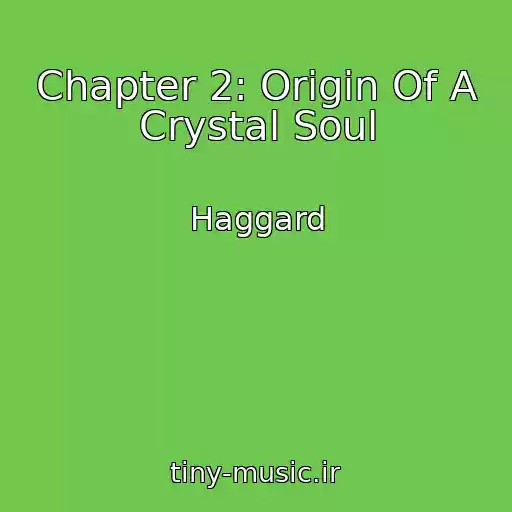 کاور آهنگ Chapter 2: Origin Of A Crystal Soul از Haggard