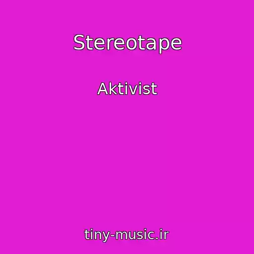 کاور آهنگ Stereotape از Aktivist