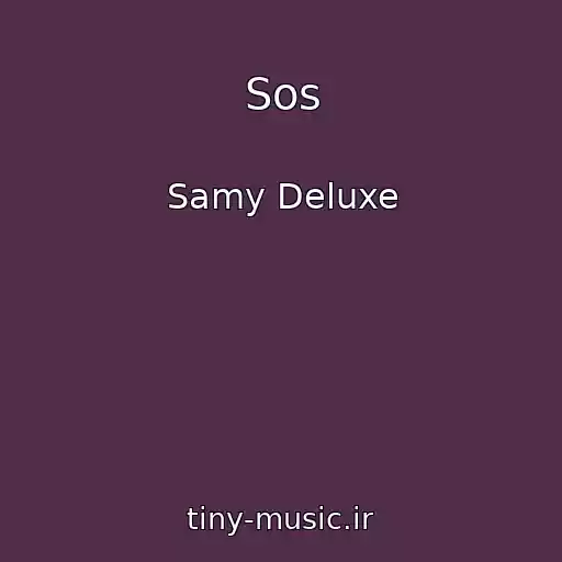 کاور آهنگ Sos از Samy Deluxe